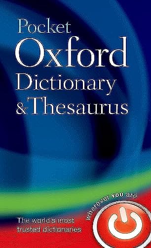 Stock image for Pocket Oxford Dictionary and Thesaurus (Dictionary/Thesaurus) for sale by AwesomeBooks