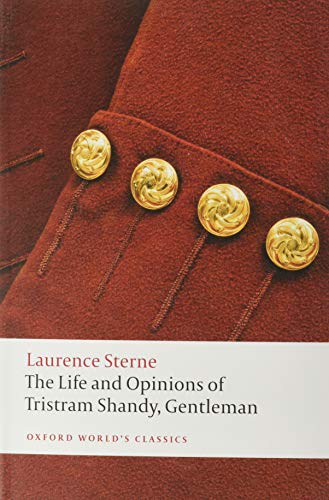 Stock image for The Life and Opinions of Tristram Shandy, Gentleman (Oxford World's Classics) for sale by New Legacy Books