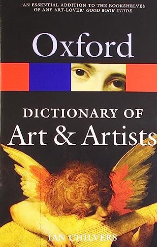 Imagen de archivo de The Oxford Dictionary of Art and Artists 4/e (Oxford Quick Reference) a la venta por AwesomeBooks