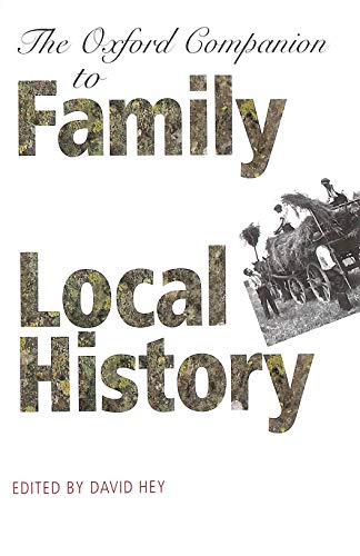 Imagen de archivo de The Oxford Companion to Family and Local History (Oxford Companions) a la venta por AwesomeBooks