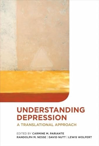 Understanding depression: A translational approach (9780199533077) by Nesse, Randolph M.; Nutt, David; Wolpert, Lewis