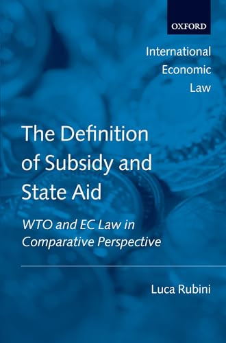 Beispielbild fr The Definition of Subsidy and State Aid: Wto and EC Law in Comparative Perspective (International Economic Law Series) zum Verkauf von WorldofBooks