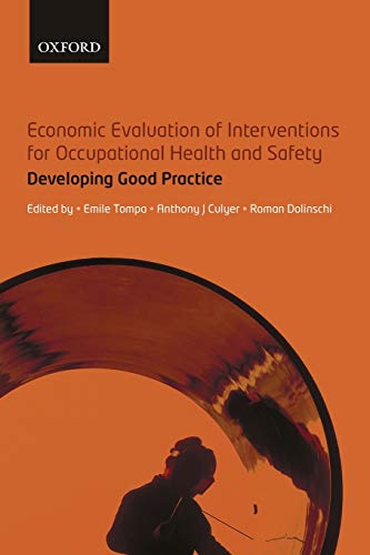 Stock image for Economic Evaluation of Interventions for Occupational Health and Safety : Developing Good Practice for sale by Better World Books: West