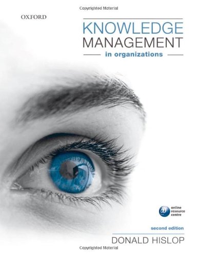 Beispielbild fr Knowledge Management in Organizations : A Critical Introduction zum Verkauf von Better World Books