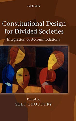 Imagen de archivo de Constitutional Design for Divided Societies: Integration or Accommodation? a la venta por Ergodebooks