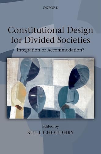 Stock image for Constitutional Design for Divided Societies: Integration or Accommodation? for sale by Ergodebooks