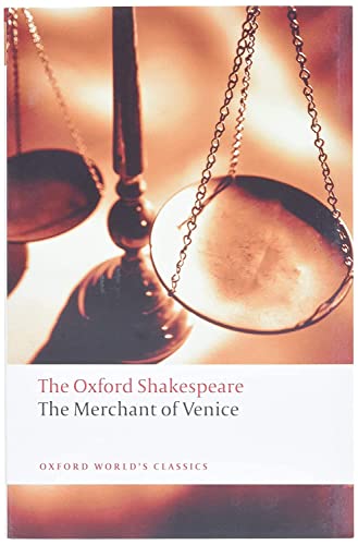 Imagen de archivo de The Oxford Shakespeare: The Merchant of Venice (Oxford World's Classics: The Oxford Shakespeare) a la venta por ZBK Books