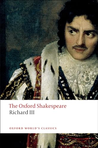 Beispielbild fr The Tragedy of King Richard III: The Oxford Shakespeare The Tragedy of King Richard III zum Verkauf von Wonder Book