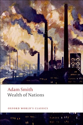Imagen de archivo de An Inquiry into the Nature and Causes of the Wealth of Nations: A Selected Edition (Oxford World's Classics) a la venta por BookMarx Bookstore