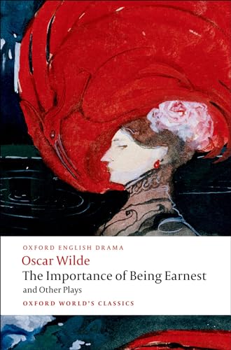 9780199535972: The importance of being Earnest and other plays: Lady Windermere's Fan; Salome; A Woman of No Importance; An Ideal Husband; The Importance of Being Earnest