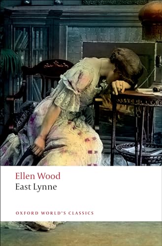 9780199536030: East Lynne (Oxford World's Classics)