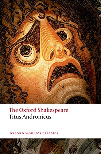 Beispielbild fr Titus Andronicus: The Oxford Shakespeare Titus Andronicus zum Verkauf von SecondSale