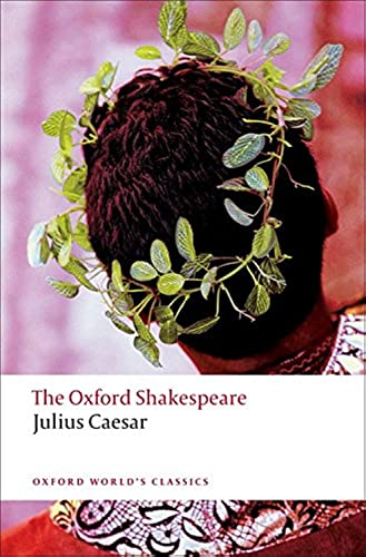 Beispielbild fr The Oxford Shakespeare: Julius Caesar (Oxford World's Classics) zum Verkauf von Half Price Books Inc.