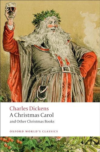 Beispielbild fr A Christmas Carol and Other Christmas Books (Oxford World's Classics) zum Verkauf von ZBK Books