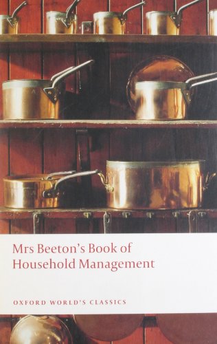 Beispielbild fr Mrs Beeton's Book of Household Management Abridged edition (Oxford World's Classics) zum Verkauf von WorldofBooks