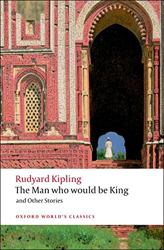 Stock image for The Man Who Would Be King and Other Stories (Oxford World's Classics) for sale by HPB Inc.