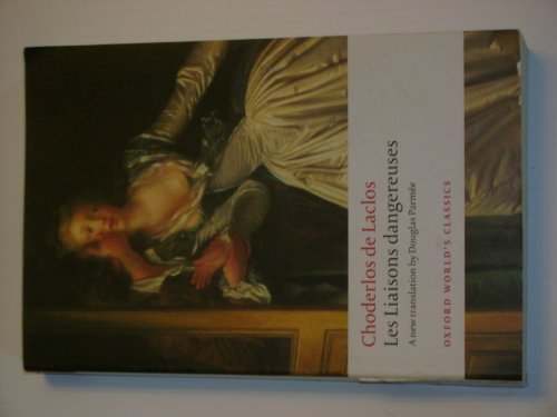 9780199536481: Les Liaisons Dangereuses (Oxford World’s Classics) - 9780199536481