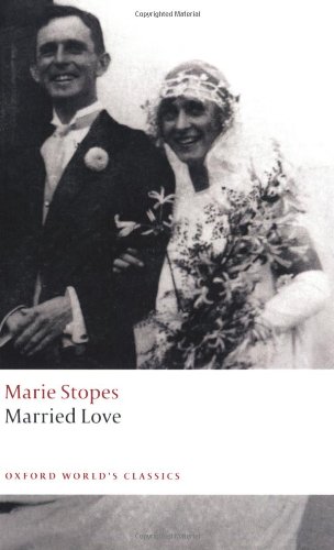 Imagen de archivo de Married Love (Oxford World's Classics) a la venta por HPB-Diamond