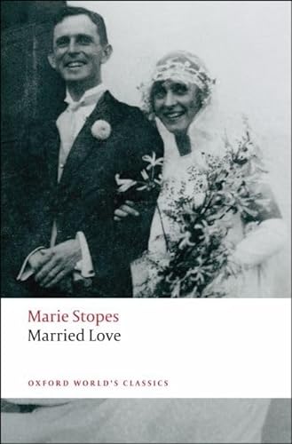 9780199536542: Married Love (Oxford World's Classics)