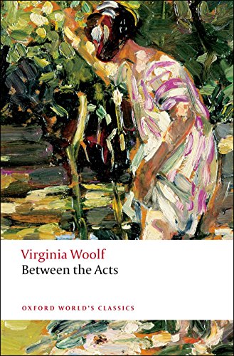 9780199536573: Between the Acts (Oxford World’s Classics)