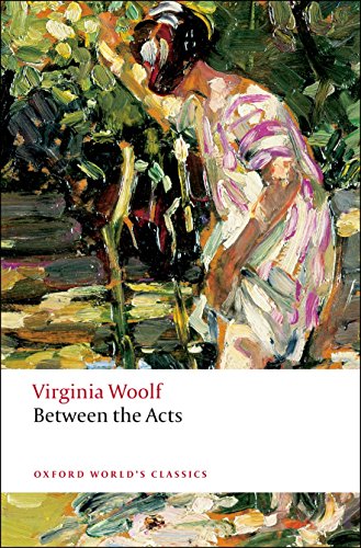 9780199536573: Between the Acts (Oxford World's Classics)