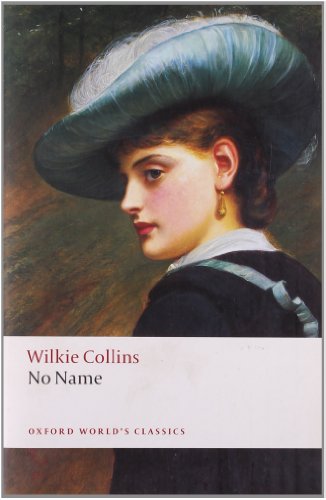 Beispielbild fr No Name (Oxford World's Classics) zum Verkauf von WorldofBooks