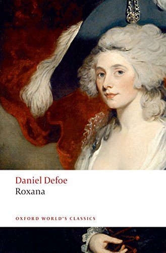 9780199536740: Roxana: The Fortunate Mistress (Oxford World’s Classics)