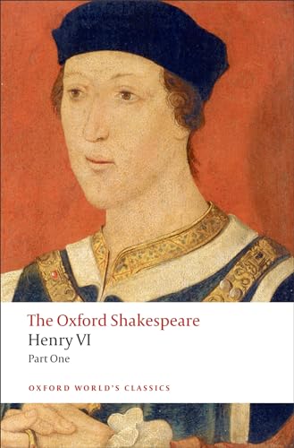 Stock image for Henry VI, Part One: The Oxford Shakespeare (Oxford World's Classics) for sale by WorldofBooks