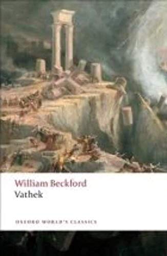 Vathek (Oxford World's Classics) (9780199537228) by Beckford, William