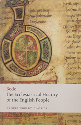 Stock image for The Ecclesiastical History of the English People; The Greater Chronicle; Bede's Letter to Egbert (Oxford World's Classics) for sale by HPB-Red