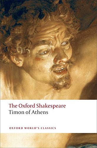 Imagen de archivo de Timon of Athens: The Oxford Shakespeare (Oxford World's Classics) a la venta por Ergodebooks