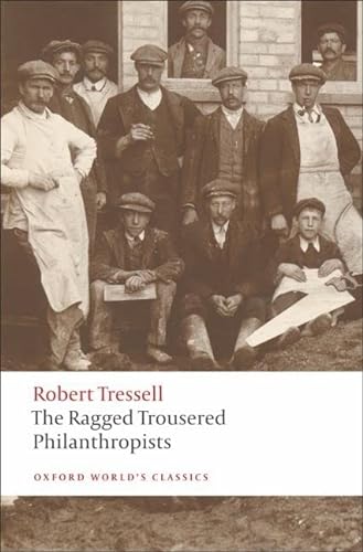 Stock image for The Ragged Trousered Philanthropists (Oxford World's Classics) for sale by SecondSale