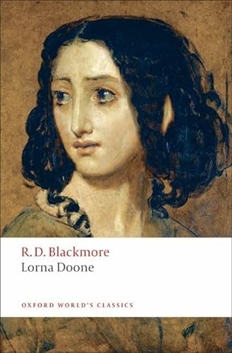 Beispielbild fr Lorna Doone: A Romance of Exmoor (Oxford World's Classics) zum Verkauf von BooksRun