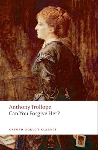 Beispielbild fr Can You Forgive Her? (Oxford World's Classics) zum Verkauf von WorldofBooks