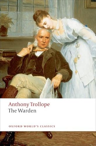 9780199537785: The Warden (Oxford World’s Classics)