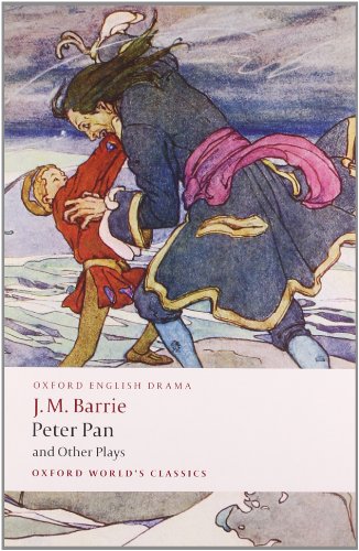 Imagen de archivo de Peter Pan and Other Plays: The Admirable Crichton; Peter Pan; When Wendy Grew Up; What Every Woman Knows; Mary Rose a la venta por THE SAINT BOOKSTORE