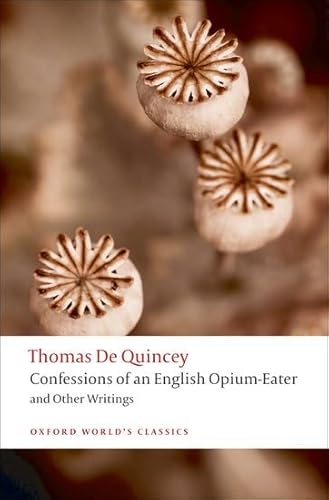 Stock image for Confessions of an English Opium-Eater: And Other Writings for sale by ThriftBooks-Atlanta