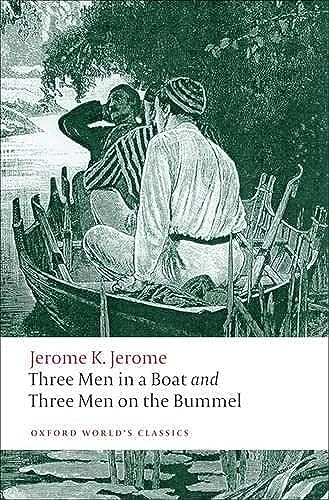 Beispielbild fr Three Men in a Boat and Three Men on the Bummel (Oxford World's Classics) zum Verkauf von SecondSale