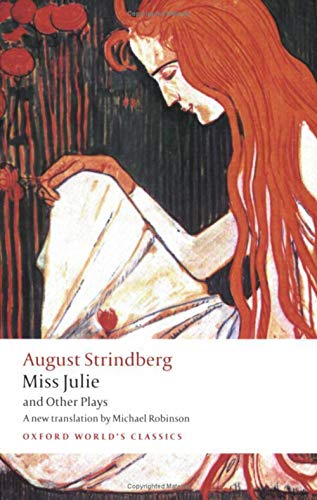 Beispielbild fr Miss Julie and Other Plays (Oxford World's Classics) zum Verkauf von austin books and more