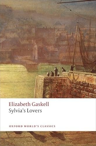 Beispielbild fr Sylvia's Lovers (Oxford World's Classics) zum Verkauf von More Than Words