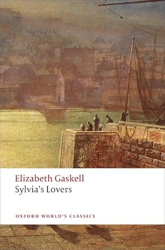 Stock image for Sylvia's Lovers (Oxford World's Classics) for sale by More Than Words