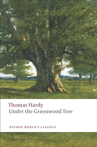 9780199538515: Oxford World's Classics: Under the Greenwood Tree