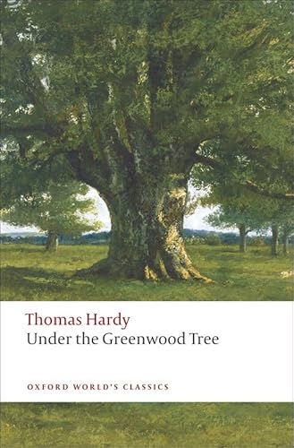 Imagen de archivo de Under the Greenwood Tree (Oxford World's Classics) a la venta por SecondSale