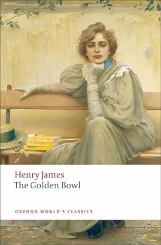 Imagen de archivo de The Golden Bowl (Oxford Worlds Classics) a la venta por KuleliBooks