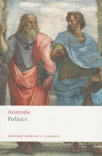 Beispielbild fr Politics (Oxford Worlds Classics) zum Verkauf von New Legacy Books