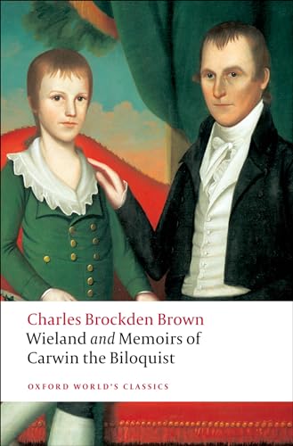 Beispielbild fr Wieland; or the Transformation and Memoirs of Carwin, The Biloquist (Oxford World's Classics) zum Verkauf von SecondSale