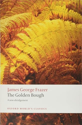 9780199538829: The Golden Bough: A Study in Magic and Religion