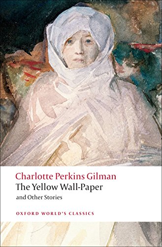 Beispielbild für The Yellow Wall-paper and Other Stories (Oxford Worlds Classics) zum Verkauf von New Legacy Books