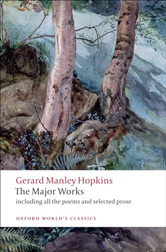 Beispielbild fr Gerard Manley Hopkins: The Major Works (Oxford Worlds Classics) zum Verkauf von Goodwill Books