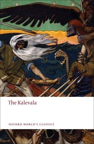 9780199538867: The Kalevala: An Epic Poem After Oral Tradition by Elias Lnnrot (Oxford World's Classics)